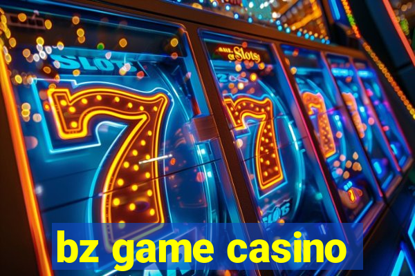 bz game casino